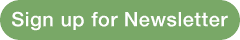 sign up for our newsletter newsletterbutton.png